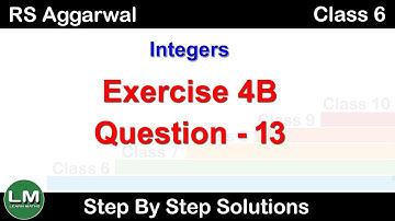 Integers | Class 6 Exercise 4B Question 13 | RS Aggarwal | Learn Maths
