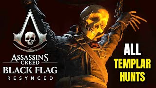 Assassins Creed Black Flag Resynced - All TEMPLAR HUNTS Walkthrough [4K60FPS]