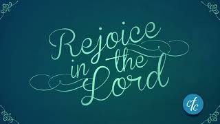 Rejoice in the Lord