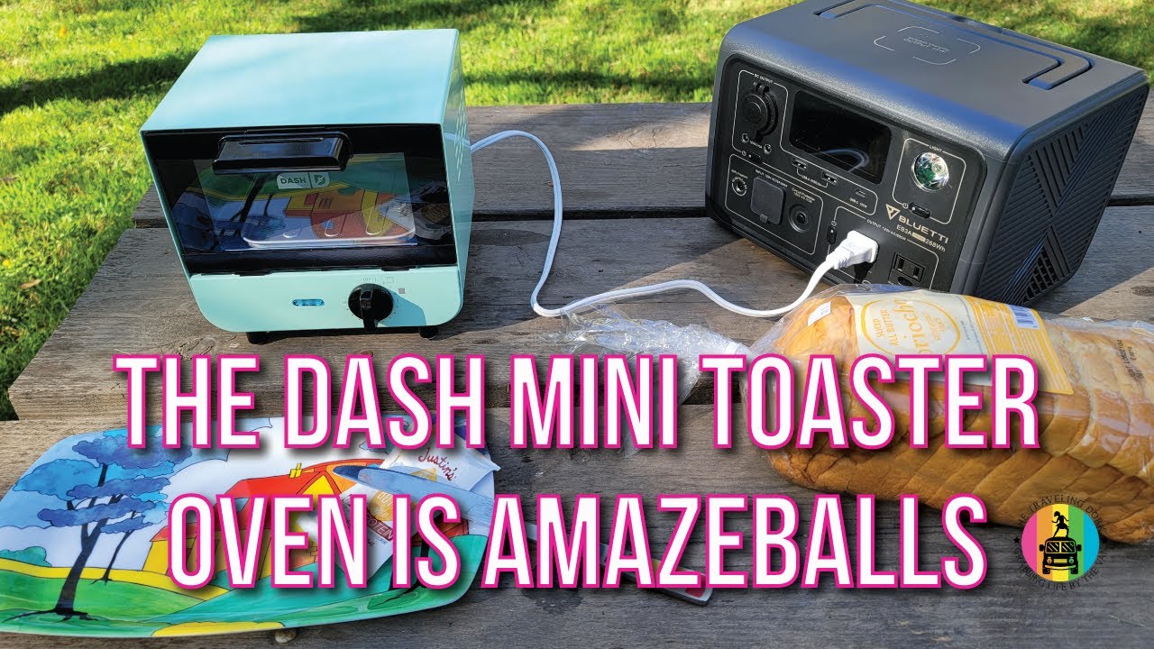 The Dash Mini Toaster Oven is Amazeballs! vanlife YouTube