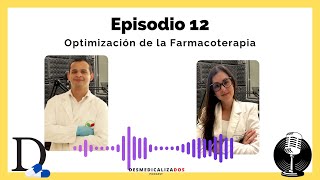 Episodio 12  Optimización de la Farmacoterapia