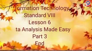 Standard 8 IT Chapter 6 Data Analysis Made Easy Part 3