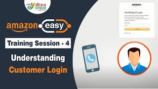 Amazon Easy Training Session 4 : Customer Login