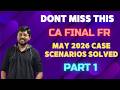 CA Final FR ICAI Case Scenarios Booklet May 2026| 4 Case Scenarios Solved with Full Answers | Part 1