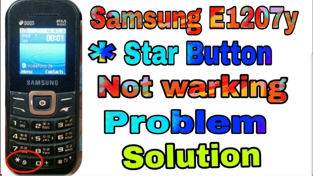 Samsung 1200Y. 1200T. 1200R * key not working | 1200y star key problem