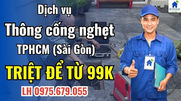 Thông tắc cống nghẹt TPHCM Sài Gòn TRIỆT ĐỂ TỪ 100K