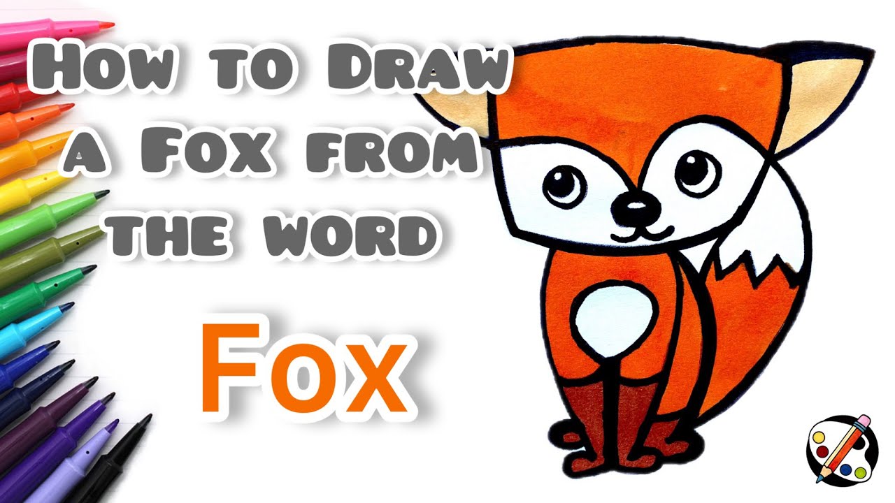 Fox Writing Draw How to Draw a Fox with the Word FOX - YouTube