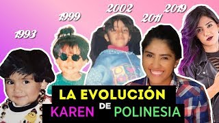 LA EVOLUCIÓN DE KAREN POLINESIA  - ¡Video Especial! - ¿Quién es su NOVIO?