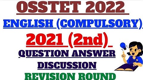 OSSTET 2022|ENGLISH(COMPULSORY)|2021(2ND) QUESTION ANSWER DISCUSSION|VERY IMPORTANT VIDEO|MUST WATCH