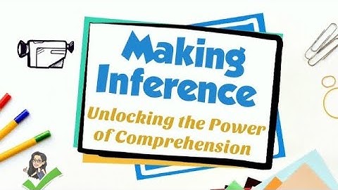 Making Inferences | Unlocking the Power of Comprehension