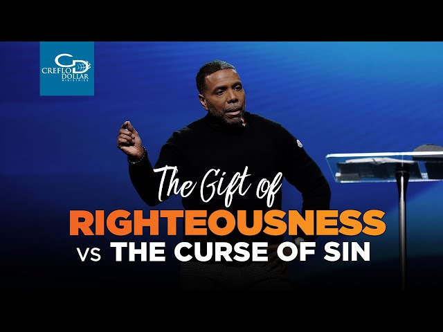 The Gift of Righteousness vs. The Curse of Sin - Episode 2 class=