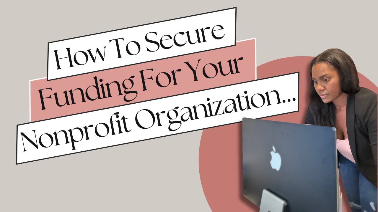 How to Secure Funding for your Nonprofit Organization