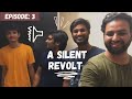 A Week To Time Travel | Episode 3 | A Silent Revolt