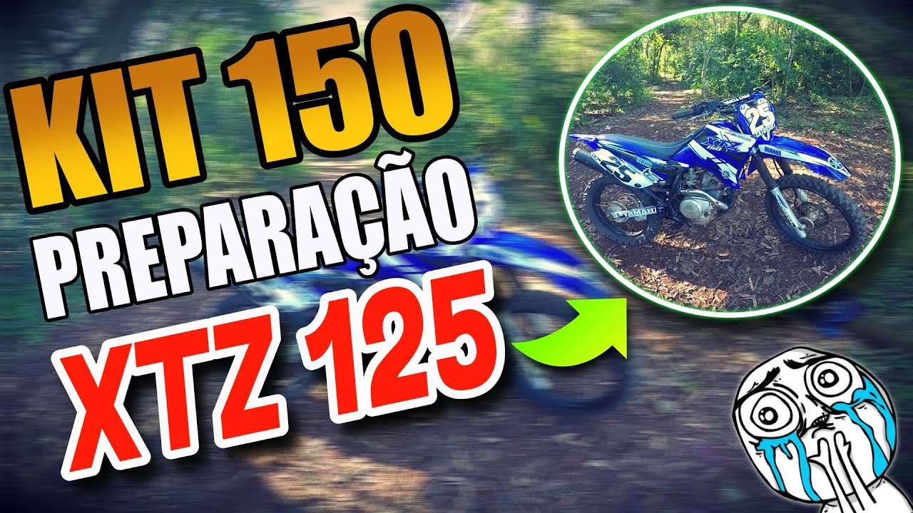 Dica | Preparação da XTZ 125 com KIT 150 para Trilha de Moto | XTZ 125cc modificada para 150cc