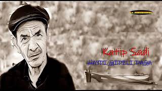 Katip Şadi - Haydi Gideli Dağa