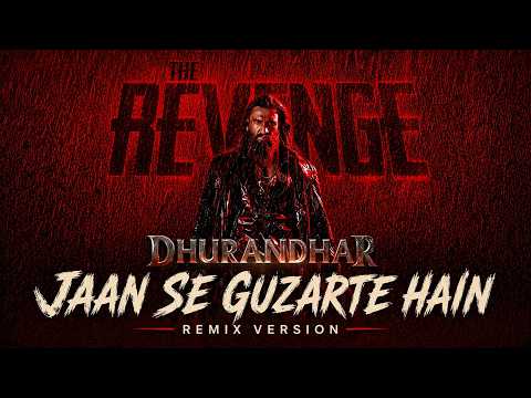 Jaan Se Guzarte Hain | Dhurandhar 2 The Revenge | Ranveer Singh | Sara Arjun | New Hindi Song 2026