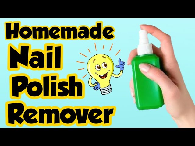 Homemade nail polish remover discount
