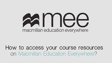 How to access your course resources on Macmillan Education Everywhere?