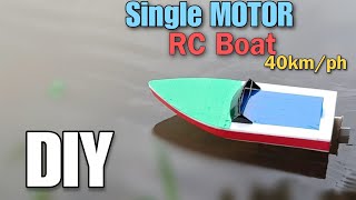 How To Make Fast Rc Boat Single Motor Rc Boat