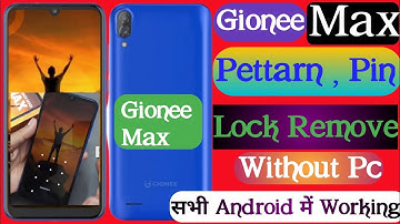Gionee Max Hard reset or Pattern Lock Remove Technology Research