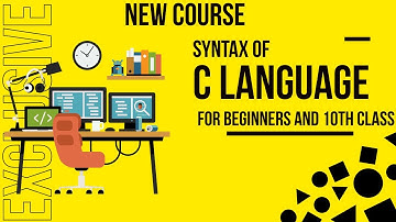 10th class computer science chapter 1 | syntax of C  | C for Beginners in Hindi/Urdu.