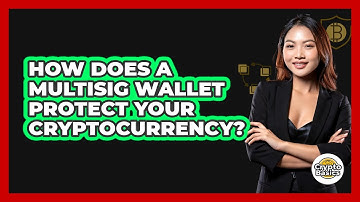 How Does A Multisig Wallet Protect Your Cryptocurrency? - CryptoBasics360.com