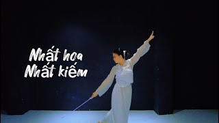 Nhất hoa nhất kiếm / 一花一剑