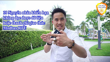 Vlog 157 | 10 Nguyên nhân khiến bạn không đọc được dữ liệu/thanh ghi Modbus RTU