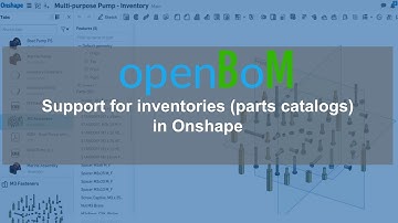 openBoM: creating and using inventory (parts catalog) in Onshape