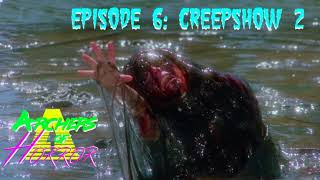 Episode 6  Creepshow 2