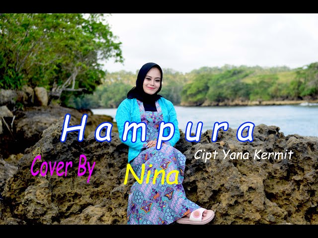 HAMPURA (Yayan Jatnika) - NINA (Cover Pop sunda) class=