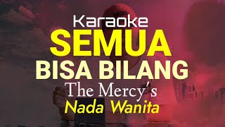 Karaoke Semua bisa bilang Nada Wanita 