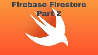 Part 3: Firebase Firestore, Part 2