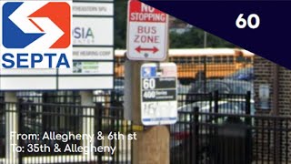 Driving Septa rt 60 from Allegheny & 6th to 35th & Allegheny loop