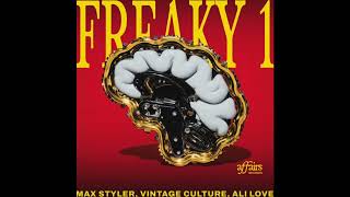 Max Styler x Vintage Culture - Freaky 1