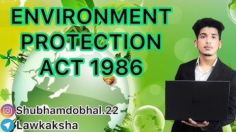 Environment Protection Act,1986🎓🎓@Lawkaksha