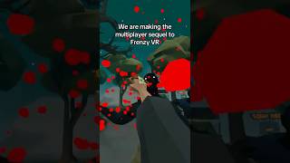 Multiplayer Sequel to Frenzy VR