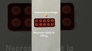Naproxen tablet i.p 250mg.                 Used as pain killer