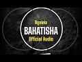 Ngelela Bahatisha Official Audio