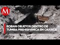 En Oaxaca, pobladores denuncian profanación de tumba arqueológica