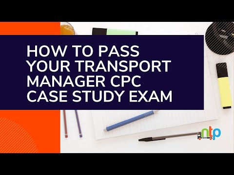 How To Pass Your Transport Manager CPC Case Study Exam