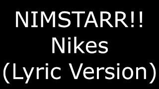 NIMSTARR!! Nikes (Lyric Version)