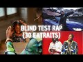 Blind test  niveau facile 30 extraits de rap franais
