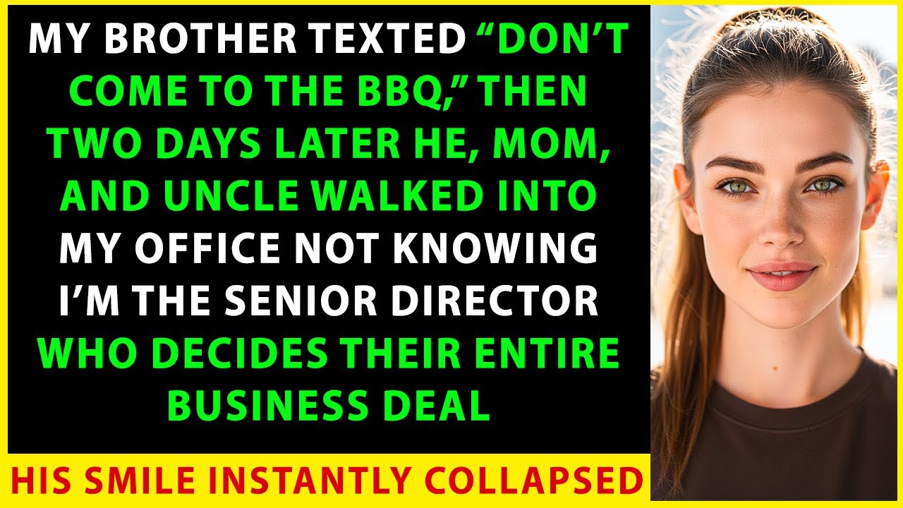 My younger brother texted: 'Don't come to the BBQ.' Until my brother and wife step into my office...