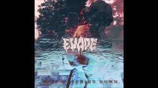 Evade - Eyes Watching Down 2018 (Full EP)