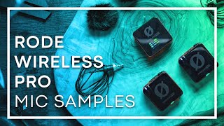 Rode Wireless PRO Microphone Samples: Indoor, Outdoor, and Distance Test!