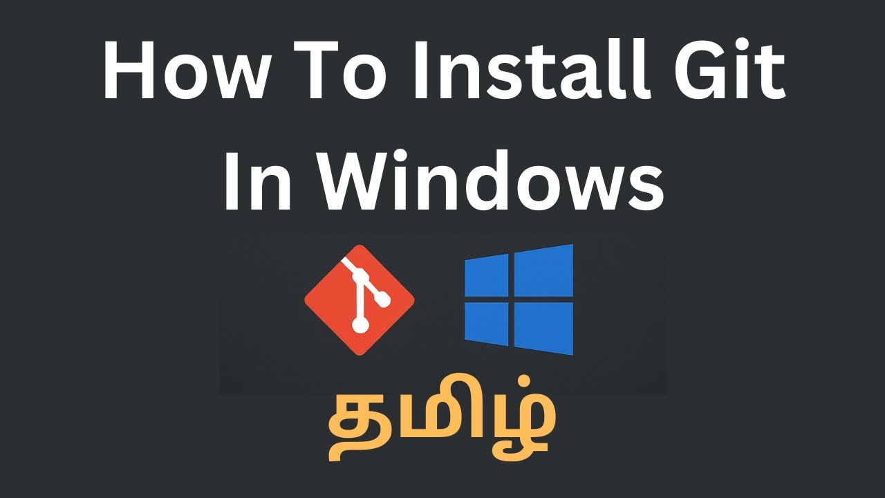 How to Install Git in Windows in Tamil - YouTube