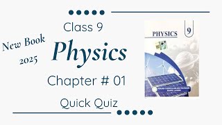 Chapter # 01 Quick Quiz Class 9 Physics | New Syllabus 2025 | Punjab Textbook Board 