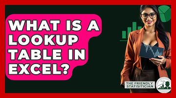 What Is A Lookup Table In Excel? - The Friendly Statistician