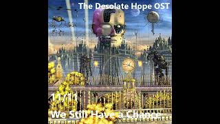 The Desolate Hope OST - We Still Have A Chance - 11/11